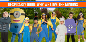 Despicably Good: Why We Love the Minions